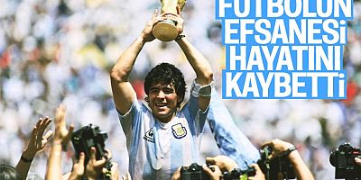 Diego Armando Maradona yaşamını yitirdi 