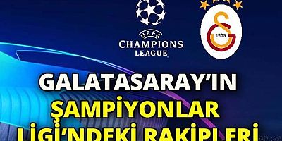 UEFA Şampiyonlar Ligi: İşte A Grubu'nda yer alan Galatasaray'ın rakipleri...